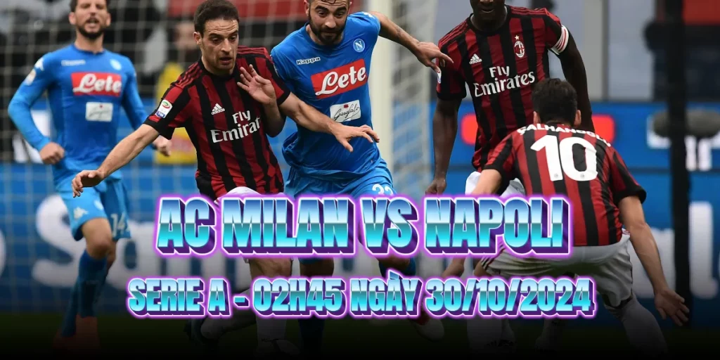 nhan-dinh-bong-da-ac-milan-vs-napoli