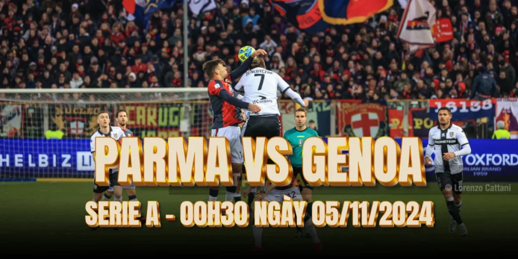 nhan-dinh-bong-da-parma-vs-genoa