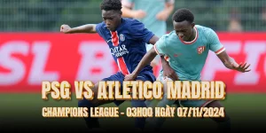 nhan-dinh-bong-da-psg-vs-atletico-madrid